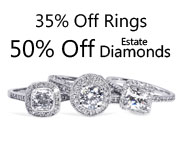 35% off all Engagement Rings and 50% off all previously owned Diamonds!