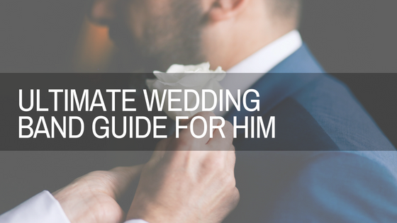 Ultimate Wedding Band Guide for Him