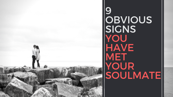 You have that your signs soulmate found 20 Signs